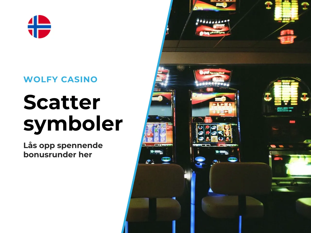 Scatter symbols og free spins. Scatter