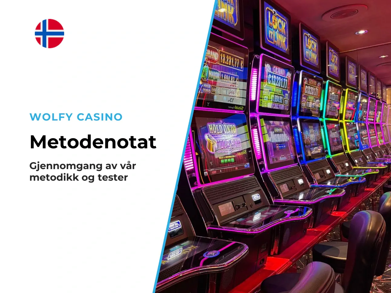 Vedlegg metodenotat for redaksjonelle tester. For