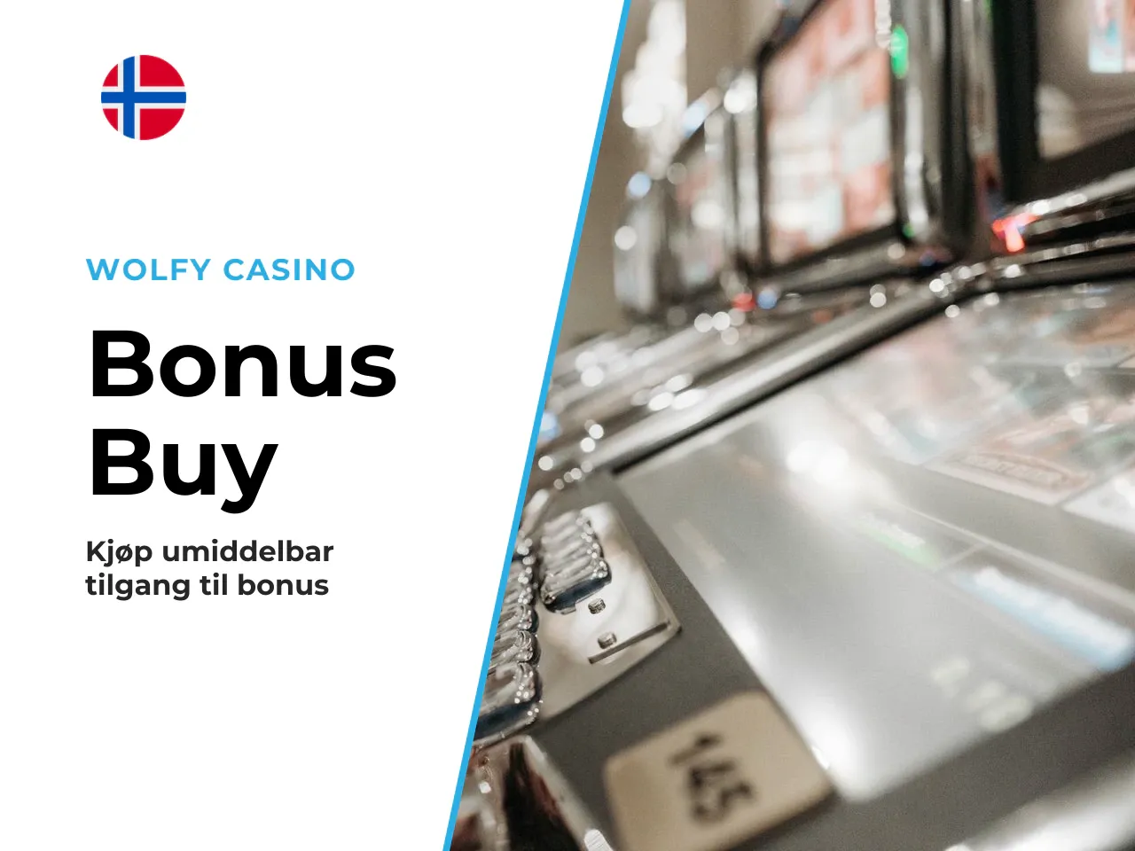 Hva Bonus Buy feature gir tilgang