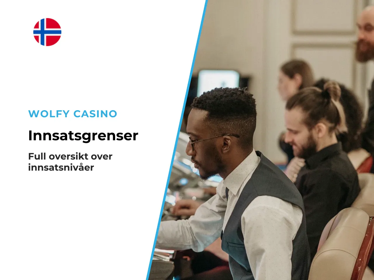 Innsatser, grenser og max win. Innsatsstrukturen