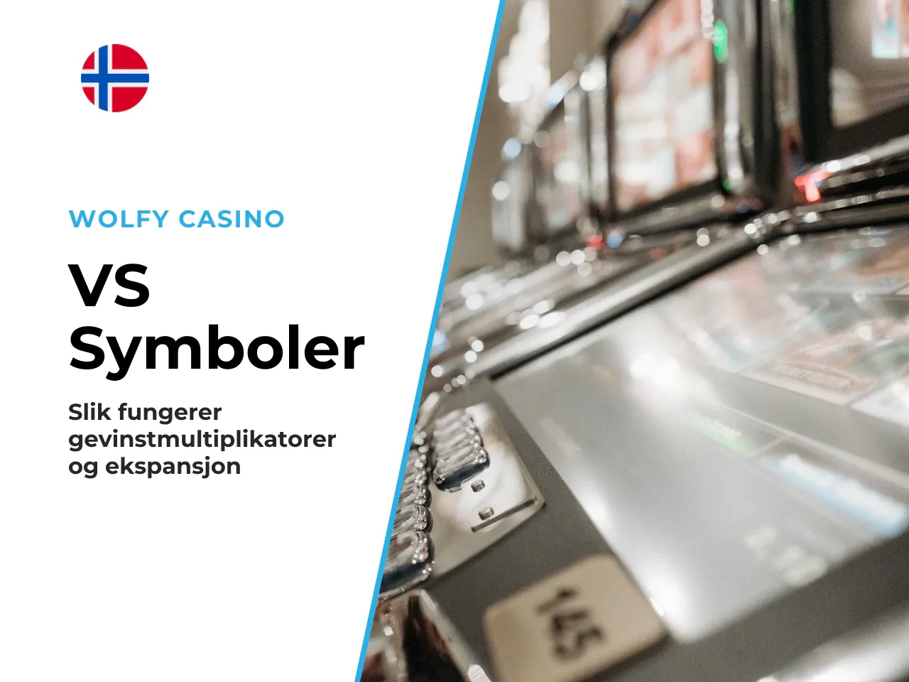 Slik fungerer VS symbols og multiplikatorer